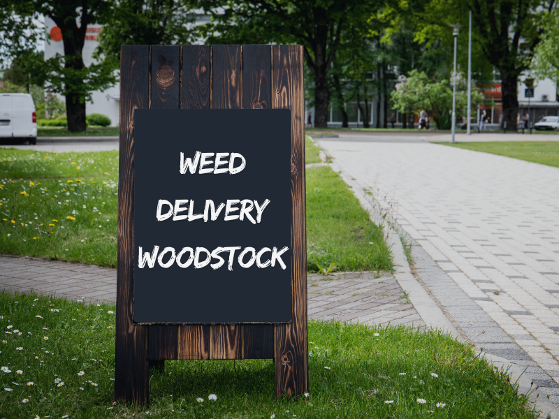 Weed delivery Woodstock sign promoting local cannabis delivery by I Love Smoke 519